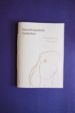 Davonhoppelnde Gedanken / Scampering Thoughts